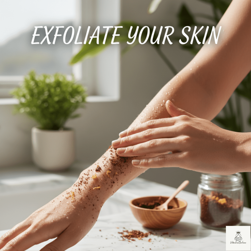 exfoliate your skin